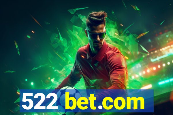 522 bet.com